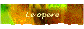 Le opere